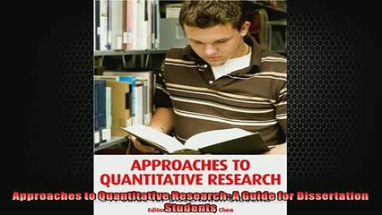 FREE DOWNLOAD  Approaches to Quantitative Research A Guide for Dissertation Students READ ONLINE