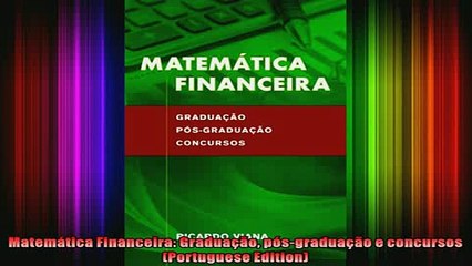 EBOOK ONLINE  Matemática Financeira Graduação pósgraduação e concursos Portuguese Edition READ ONLINE