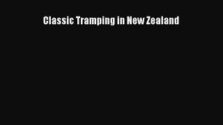 Download Classic Tramping in New Zealand Ebook Free