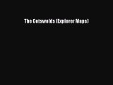 Read The Cotswolds (Explorer Maps) Ebook Free