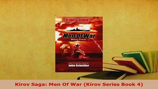 Download  Kirov Saga Men Of War Kirov Series Book 4  Read Online