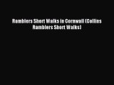 Read Ramblers Short Walks in Cornwall (Collins Ramblers Short Walks) Ebook Free