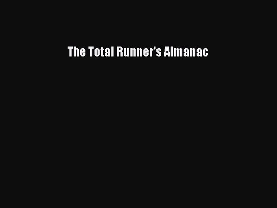 Read The Total Runner's Almanac Ebook Free