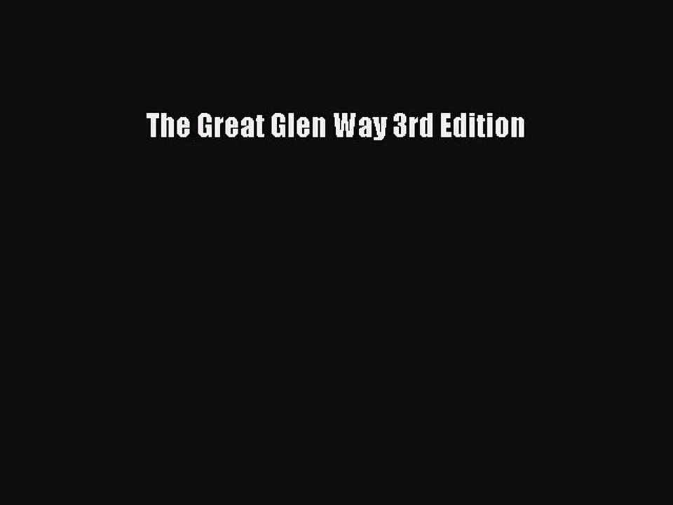 Read The Great Glen Way 3rd Edition Ebook Free