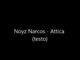 Noyz Narcos - Attica (TESTO)