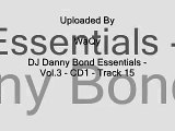 DJ Danny Bond Essentials - Vol 3- CD 1- Track 15