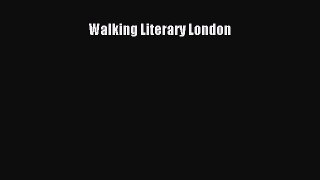 Read Walking Literary London Ebook Free