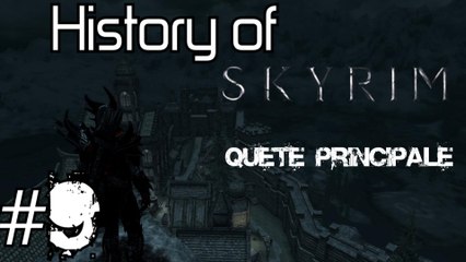 #9 History of Skyrim - La Gorge du Monde