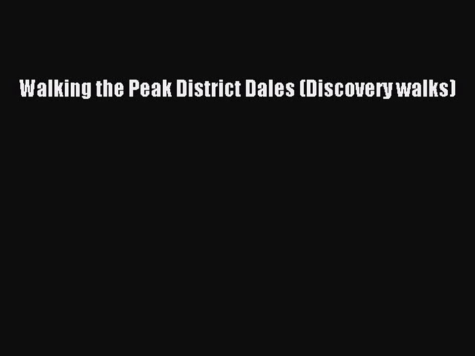 Read Walking the Peak District Dales (Discovery walks) Ebook Online
