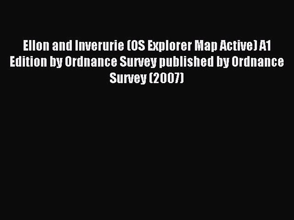 Read Ellon and Inverurie (OS Explorer Map Active) A1 Edition by Ordnance Survey published by