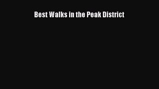 Read Best Walks in the Peak District Ebook Free