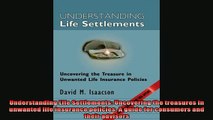 READ book  Understanding Life Settlements Uncovering the treasures in unwanted life insurance Full EBook