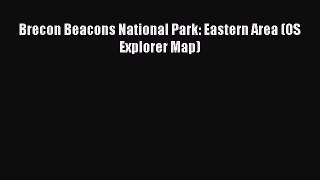Download Brecon Beacons National Park: Eastern Area (OS Explorer Map) PDF Free