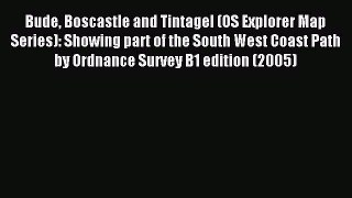 Read Bude Boscastle and Tintagel (OS Explorer Map Series): Showing part of the South West Coast