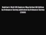Read Hadrian's Wall (OS Explorer Map Active) A8 Edition by Ordnance Survey published by Ordnance