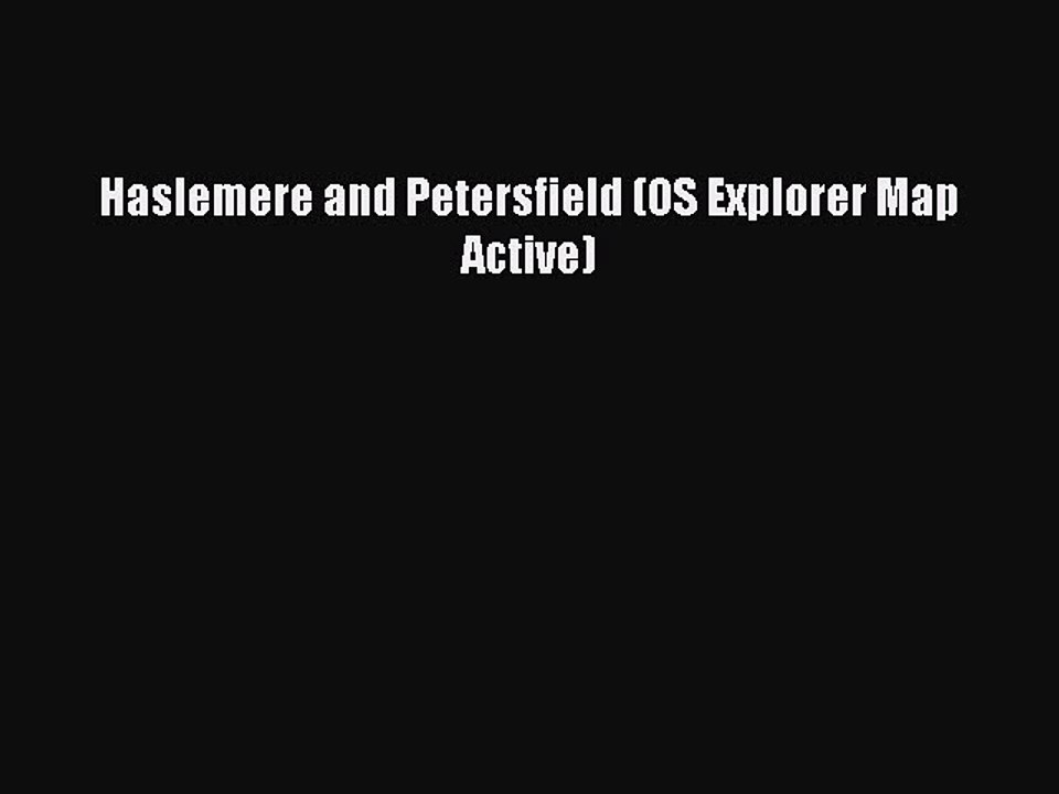 Read Haslemere and Petersfield (OS Explorer Map Active) Ebook Free