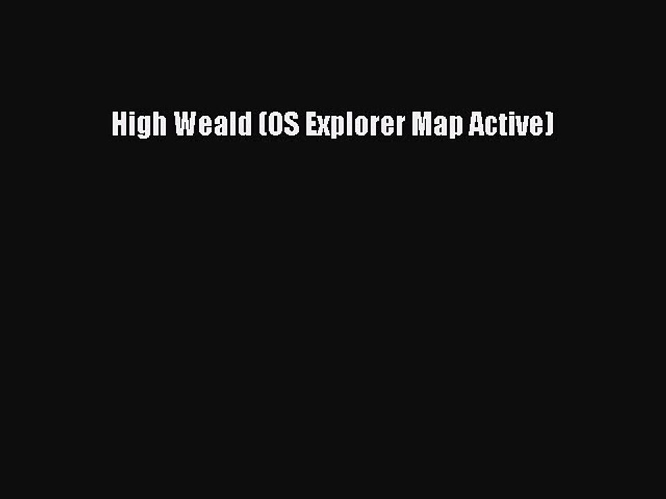 Download High Weald (OS Explorer Map Active) PDF Online