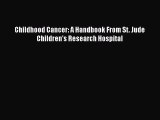 PDF Childhood Cancer: A Handbook From St. Jude Children's Research Hospital  EBook