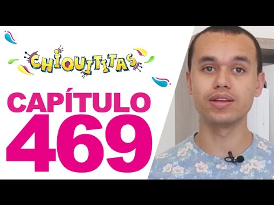 Chiquititas - Capítulo 469 - Quinta (30/04/15)  - Completo HD - SBT
