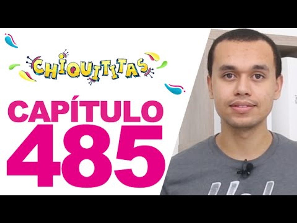 Chiquititas Capítulo 485 Sexta 22/05/15
