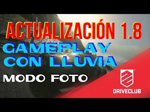 DriveClub - Gameplay: Carreras con Lluvia y Modo Foto - Actualización 1.08