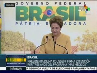 Brasil: Rousseff extiende por tres años el programa "Más Médicos"