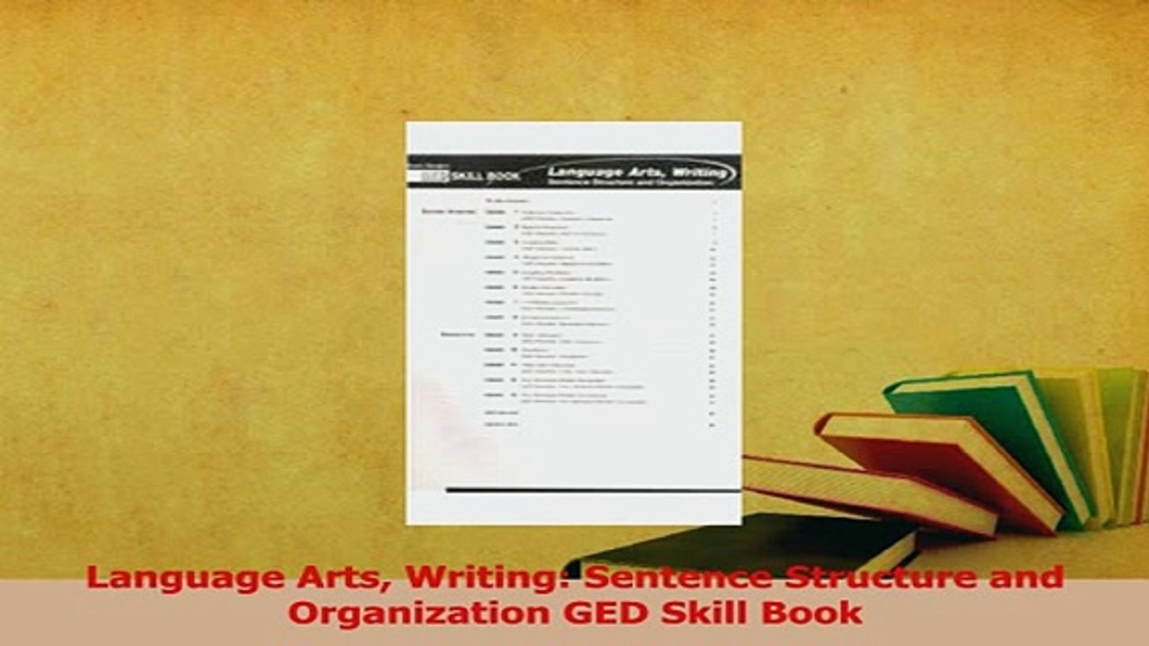 PDF  Language Arts Writing Sentence Structure and Organization GED Skill Book Download Online