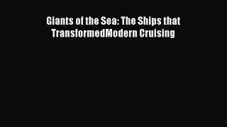[Read Book] Giants of the Sea: The Ships that TransformedModern Cruising  EBook