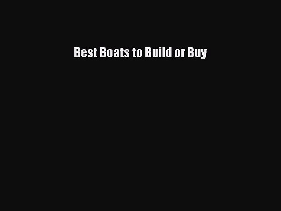 Download Best Boats to Build or Buy PDF Online