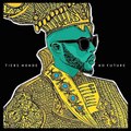 Tiers monde - Le temps détruit tout// ALBUM   No Future (2016)-FLAC