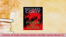 PDF  Power of Gods Power techno thriller series Book 2  Read Online