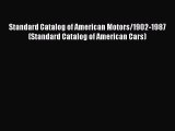 Read Standard Catalog of American Motors/1902-1987 (Standard Catalog of American Cars) Ebook