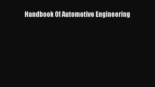 Read Handbook Of Automotive Engineering Ebook Free