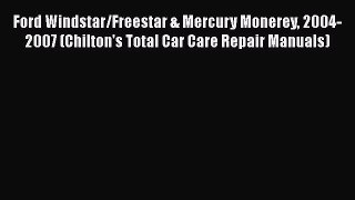 [Read Book] Ford Windstar/Freestar & Mercury Monerey 2004-2007 (Chilton's Total Car Care Repair