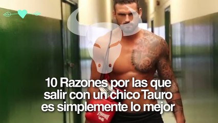 10 Razones por las que salir con un chico Tauro es simplemente lo mejor