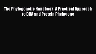 Download The Phylogenetic Handbook: A Practical Approach to DNA and Protein Phylogeny Free