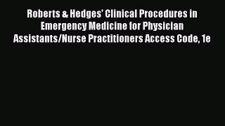 [PDF] Roberts & Hedges' Clinical Procedures in Emergency Medicine for Physician Assistants/Nurse