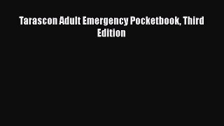 [PDF] Tarascon Adult Emergency Pocketbook Third Edition [Download] Online