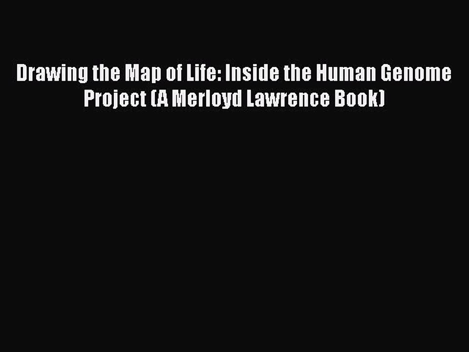 Download Drawing the Map of Life: Inside the Hu...