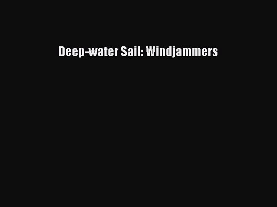 Download Deep-water Sail: Windjammers PDF Online