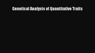Download Genetical Analysis of Quantitative Traits  Read Online