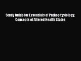[Read book] Study Guide for Essentials of Pathophysiology: Concepts of Altered Health States