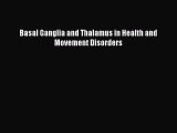 [Read book] Basal Ganglia and Thalamus in Health and Movement Disorders [PDF] Online