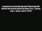 [Read book] Campbell Essential Biology with Physiology (4th Edition) 4th (fourth) Edition by