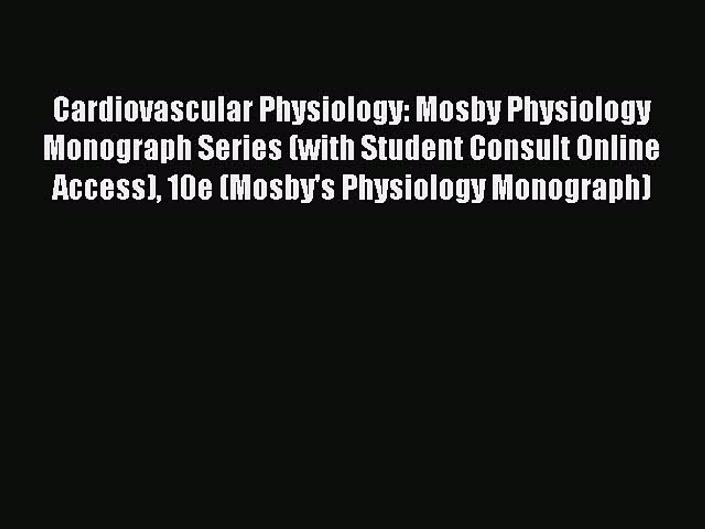 ⁣[Read book] Cardiovascular Physiology: Mosby Physiology Monograph Series (with Student Consult