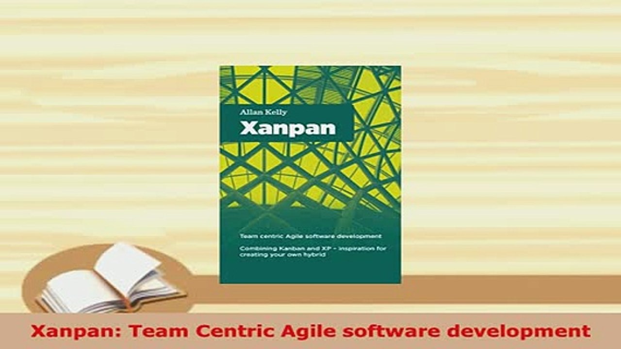 PDF  Xanpan Team Centric Agile software development  Read Online
