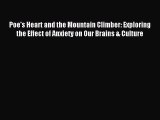 Read Poe's Heart and the Mountain Climber: Exploring the Effect of Anxiety on Our Brains &