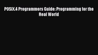 Download POSIX.4 Programmers Guide: Programming for the Real World PDF Online