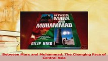 Download  Between Marx and Muhammad The Changing Face of Central Asia Ebook Free