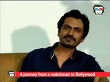 Nawazuddin Siddiqui talks about his relentless struggle in Bollywood